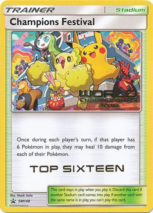 Champions Festival 2018 Top Sixteen (SM148) [Sun & Moon: Black Star Promos]