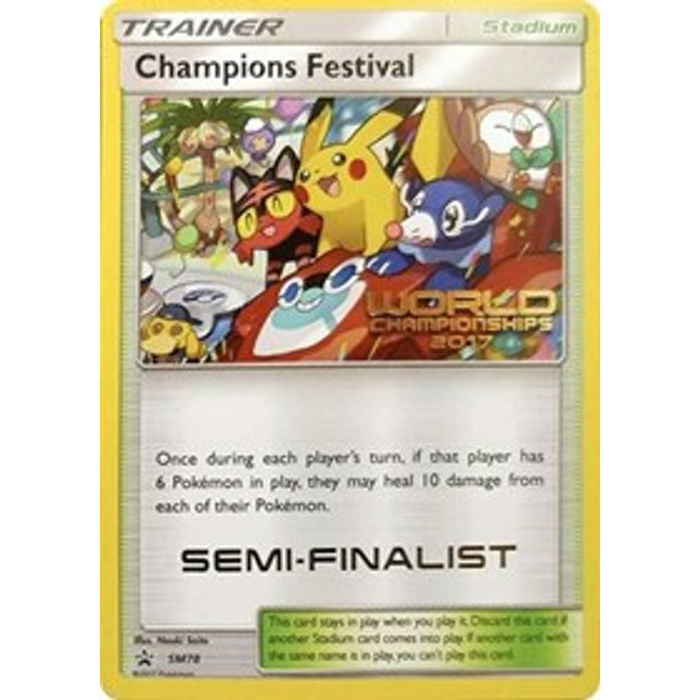 Champions Festival 2017 Semi Finalist (SM78) [Sun & Moon: Black Star Promos]