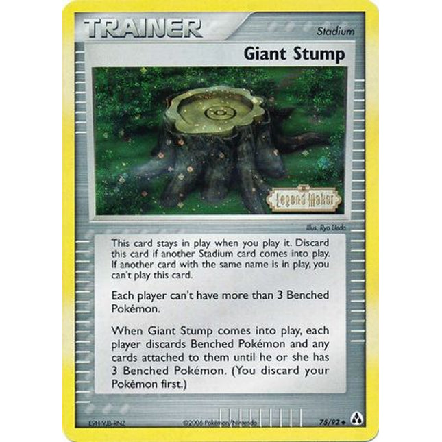 Giant Stump (75/92) (Stamped) [EX: Legend Maker]