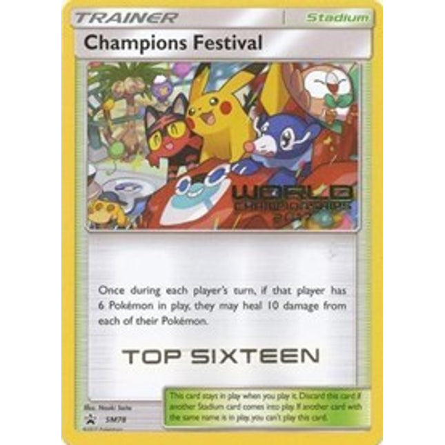 Champions Festival 2017 Top Sixteen (SM78) [Sun & Moon: Black Star Promos]