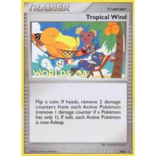 Tropical Wind (DP25) (Worlds 2008) [Diamond & Pearl: Black Star Promos]