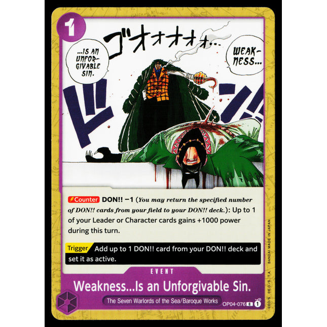 Weakness...Is an Unforgivable Sin - OP04-076 - NM - Common - English OP04 - One Piece TCG