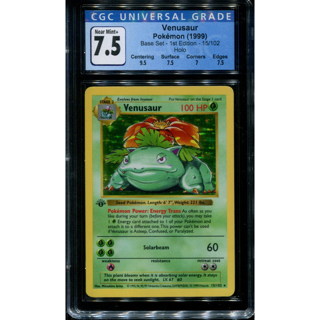 Venusaur 1st Edition - 15/102 - CGC 7.5 Near Mint+ - Base Set Shadowless - 33012