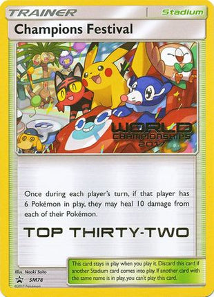 Champions Festival 2017 Top Thirty Two (SM78) [Sun & Moon: Black Star Promos]