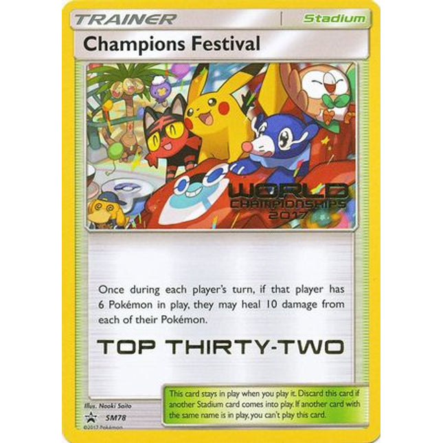 Champions Festival 2017 Top Thirty Two (SM78) [Sun & Moon: Black Star Promos]