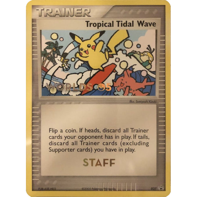 Tropical Tidal Wave (027) (Worlds 2005 Staff) [Nintendo: Black Star Promos]