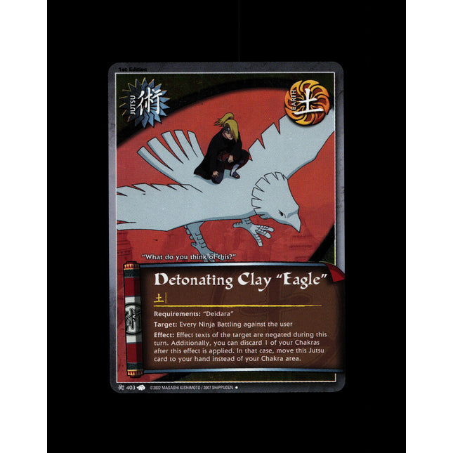 Detonating Clay "Eagle" - 403 - NM - 1st Edition - Foil - Naruto CCG - D3-6