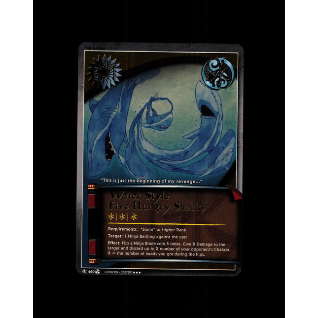 Water Style: Five Hungry Sharks - 460 - NM - 1st Edition - Foil - Naruto CCG - D4-243
