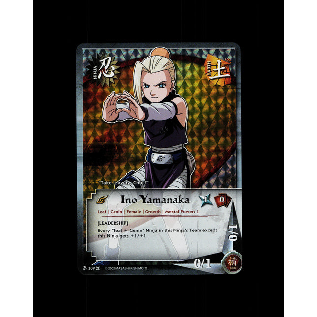 Ino Yamanaka - 309 - NM - 1st Edition - Foil - Naruto CCG - D3-45
