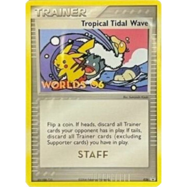 Tropical Tidal Wave (036) (Worlds 2006 Staff) [Nintendo: Black Star Promos]