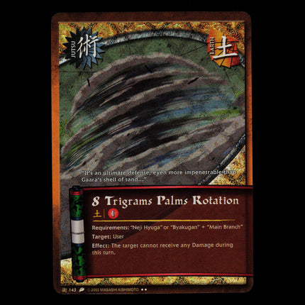 8 Trigrams Palms Rotation - 143 - NM - Unlimited - Diamond Foil - Naruto CCG - D3-132