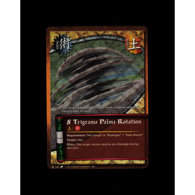 8 Trigrams Palms Rotation - 143 - NM - Unlimited - Diamond Foil - Naruto CCG - D3-132