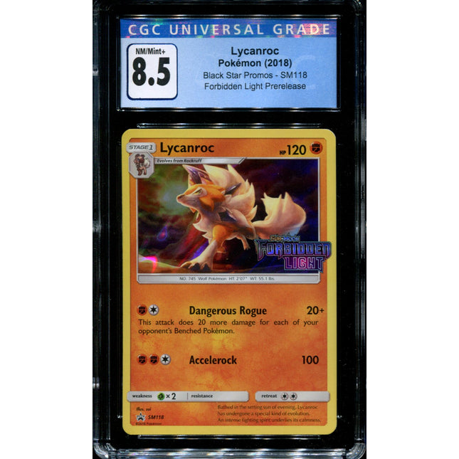 Lycanroc - SM118 - CGC 8.5 - Prerelease Promo - Forbidden Light - Pokemon -  15196